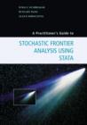 Image for A Practitioner&#39;s Guide to Stochastic Frontier Analysis Using Stata