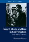 Image for French music and jazz in conversation: from Debussy to Brubeck