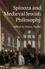 Image for Spinoza and medieval Jewish philosophy