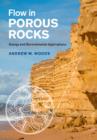 Image for Flow in porous rocks: energy and environmental applications