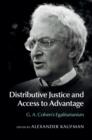 Image for Distributive justice and access to advantage: G.A. Cohen&#39;s egalitarianism