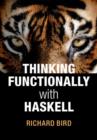 Image for Thinking functionally with Haskell