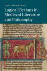 Image for Logical fictions in medieval literature and philosophy