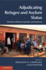 Image for Adjudicating refugee and asylum status: the role of witness, expertise, and testimony