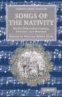 Image for Songs of the Nativity: Being Christmas Carols, Ancient and Modern