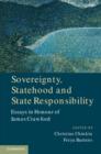 Image for Sovereignty, statehood and state responsibility: essays in honour of James Crawford