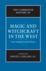 Image for Cambridge History of Magic and Witchcraft in the West: From Antiquity to the Present