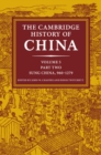 Image for Cambridge History of China: Volume 5, Sung China, 960-1279 AD, Part 2