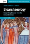 Image for Bioarchaeology: Interpreting Behavior from the Human Skeleton