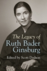 Image for Legacy of Ruth Bader Ginsburg