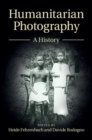 Image for Humanitarian Photography: A History