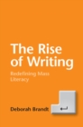 Image for Rise of Writing: Redefining Mass Literacy