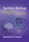 Image for Systems biology: constraint-based reconstruction and analysis