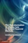 Image for The Transformation of Islamic Law in Global Financial Markets