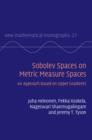 Image for Sobolev spaces on metric measure spaces: an approach based on upper gradients : 27