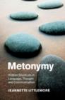 Image for Metonymy: hidden shortcuts in language, thought and communication