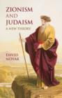 Image for Zionism and Judaism: a new theory