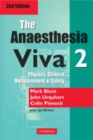 Image for The Anaesthesia Viva. Volume 2 Physics, Clinical Measurement, Safety &amp; Clinical Anaesthesia : Volume 2,