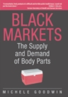 Image for Black markets: the supply and demand of body parts