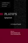 Image for Plato&#39;s Symposium: A Critical Guide