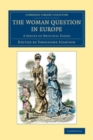 Image for The Woman Question in Europe: A Series of Original Essays