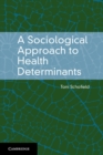 Image for Sociological Approach to Health Determinants