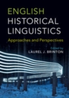 Image for English Historical Linguistics: Approaches and Perspectives