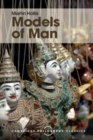 Image for Models of Man: Philosophical Thoughts on Social Action