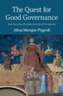 Image for The Quest for Good Governance: How Societies Develop Control of Corruption