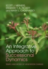 Image for Integrative Approach to Successional Dynamics: Tempo and Mode of Vegetation Change