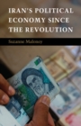 Image for Iran&#39;s Political Economy since the Revolution