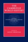 Image for Cambridge World History: Volume 1, Introducing World History, to 10,000 BCE : Volume 1,