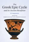 Image for Greek Epic Cycle and its Ancient Reception: A Companion