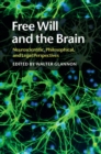 Image for Free Will and the Brain: Neuroscientific, Philosophical, and Legal Perspectives