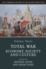 Image for Cambridge History of the Second World War: Volume 3, Total War: Economy, Society and Culture