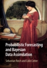 Image for Probabilistic Forecasting and Bayesian Data Assimilation