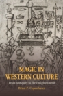 Image for Magic in Western Culture: From Antiquity to the Enlightenment