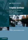 Image for Trophic Ecology: Bottom-Up and Top-Down Interactions across Aquatic and Terrestrial Systems