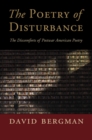 Image for Poetry of Disturbance: The Discomforts of Postwar American Poetry