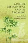 Image for Chinese Metaphysics and its Problems