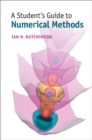 Image for Student&#39;s Guide to Numerical Methods