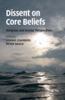 Image for Dissent on Core Beliefs: Religious and Secular Perspectives