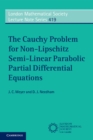 Image for Cauchy Problem for Non-Lipschitz Semi-Linear Parabolic Partial Differential Equations
