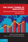 Image for The quiet power of indicators: measuring development, corruption, and the rule of law