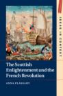 Image for The Scottish Enlightenment and the French Revolution