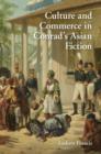 Image for Culture and commerce in Conrad&#39;s Asian fiction