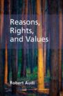 Image for Reasons, rights, and values