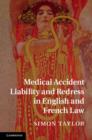 Image for Medical accident liability and redress in English and French law