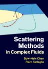 Image for Scattering methods in complex fluids