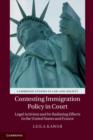 Image for Contesting immigration policy in court: legal activism and its radiating effects in the United States and France